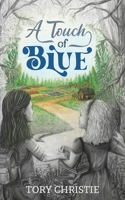 A Touch of Blue 1953743269 Book Cover