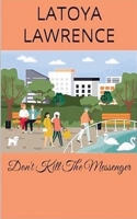 Don't Kill The Messenger B0FZKJW33H Book Cover