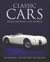Classic Cars from Around the World 1407577123 Book Cover