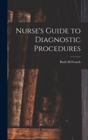 Nurse's Guide to Diagnostic Procedures 1014405556 Book Cover