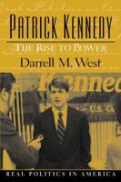 Patrick Kennedy: The Rise to Power 013017694X Book Cover