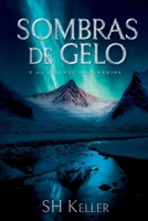 sombras De Gelo (Portuguese Edition) 6558725681 Book Cover