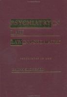 Psychiatry in Law / Law in Psychiatry 0415933633 Book Cover