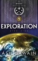 Exploration (2100-2106): The WARSEC Interstellar Series Book 4 9163974525 Book Cover