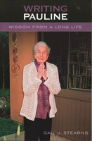 Writing Pauline: Wisdom From A Long Life 0761831215 Book Cover