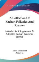 A Collection of Kachári Folk-Tales and Rhymes 1104591227 Book Cover