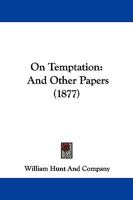 On Temptation: And Other Papers 1165608014 Book Cover