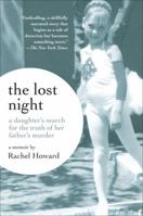 The Lost Night: A Daughter's Search for the Truth of Her Father's Murder 0525948627 Book Cover