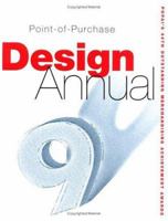 Point-Of-Purchase Design Annual: The 44th Merchandising Awards (Point of Purchase Design Annual) 1584710659 Book Cover