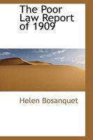 The Poor Law Report of 1909 1017914109 Book Cover