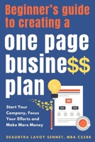 Beginner's Guide To Creating A One Page Business Plan B0BVTM59GT Book Cover