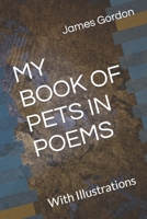 My Book of Pets in Poems: With Illustrations B0B3HL8M1F Book Cover