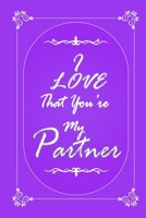 I Love That You Are My Partner 2020 Planner Weekly and Monthly: Jan 1, 2020 to Dec 31, 2020/ Weekly & Monthly Planner + Calendar Views: (Gift Book for Partner as an Agenda & Planner) 1676751874 Book Cover