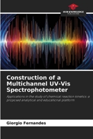 Construction of a Multichannel UV-Vis Spectrophotometer 6206075397 Book Cover