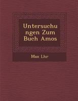 Untersuchungen Zum Buch Amos 1249983762 Book Cover