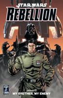 Star Wars: Rebellion, Vol. 1: My Brother, My Enemy 1593077114 Book Cover