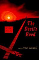 The Devil's Rood: A Group Novel About America's First Serial Killer 0887392202 Book Cover