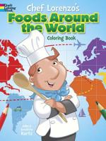 Chef Lorenzo's Foods Around the World Coloring Book 0486790002 Book Cover