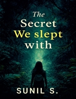 The Secret We Slept With B0GL9KCFSY Book Cover