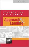 Controlling Pilot Error: Approach and Landing (Controlling Pilot Error Series) 0071386386 Book Cover