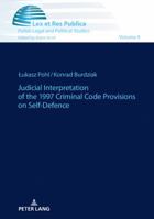 Judicial Interpretation of the 1997 Criminal Code Provisions on Self-Defence 3631764561 Book Cover