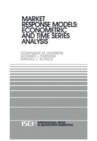 Market Response Models: Econometric and Time Series Analysis (International Series in Quantitative Marketing) 0792378261 Book Cover