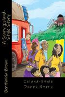A Scary Island-Style Story 1482684748 Book Cover