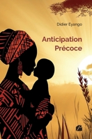 Anticipation Précoce (French Edition) 2754775048 Book Cover