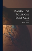 Manual of Political Economy 1017338809 Book Cover