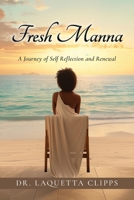Fresh Manna : A Journey of Self Reflection and Renewal 1972648012 Book Cover