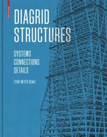 Diagrid Structures: Systems, Connections, Details 3038215643 Book Cover