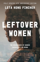 Leftover Women: The Resurgence of Gender Inequality in China 1783607890 Book Cover