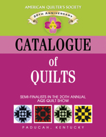 Catalogue of Show Quilts 2004: Semi-Finalists in the 20th Annual Aqs Quilt Show 1574328468 Book Cover