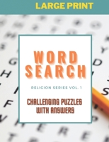 Word Search: Challenging Puzzles with Answers: Religion Series, Large Print B08J579BQ4 Book Cover