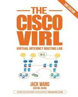 The Virl Book: A Step-By-Step Guide Using Cisco Virtual Internet Routing Lab 0692784365 Book Cover