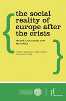 The Social Reality of Europe After the Crisis: Trends, Challenges and Responses 1783485388 Book Cover