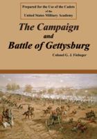 The Campaign and Battle of Gettysburg: From the Official Records of the Union and Confederate Armies 0977712583 Book Cover