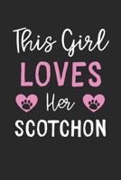 This Girl Loves Her Scotchon: Lined Journal, 120 Pages, 6 x 9, Funny Scotchon Gift Idea, Black Matte Finish (This Girl Loves Her Scotchon Journal) 167353466X Book Cover