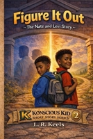 Figure It Out: The Nate and Levi Story B0GPL5SNCH Book Cover