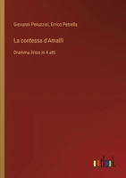 La contessa d'Amalfi: Dramma lirico in 4 atti (Italian Edition) 3385085918 Book Cover