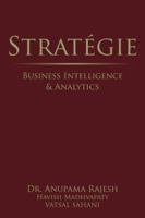 Stratégie: Business Intelligence & Analytics 1543700527 Book Cover