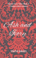 Ash and Ivory (Forever Love Tales) B0GVGH841S Book Cover