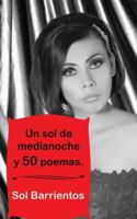 Un sol de medianoche y 50 poemas. 0692668055 Book Cover
