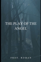 The Play of The Angel null Book Cover