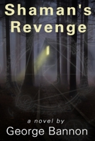 Shaman's Revenge B08K41XT8Z Book Cover