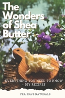 The Wonders of Shea Butter B0CGC245C4 Book Cover