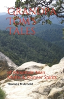 Grandpa Tom's Tales: of Mountain Man Myths & Pioneer Spirits B08ZPR6GB3 Book Cover