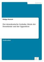 Der Demokratische Gedanke. Ideale Der Demokratie Und Die Opposition 396116665X Book Cover