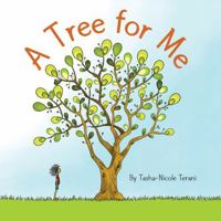 A Tree for Me: A Beloved Favorite, Recognized Worldwide for its Heartfelt Message, A Poetic Children’s Picture Book about the Quest to find ... A Journey of Love, Purpose, and Connection) B0F915JGRS Book Cover
