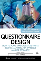 Questionnaire Design: How to Plan, Structure and Write Survey Material for Effective Market Research (Market Research in Practice Series) 074944181X Book Cover